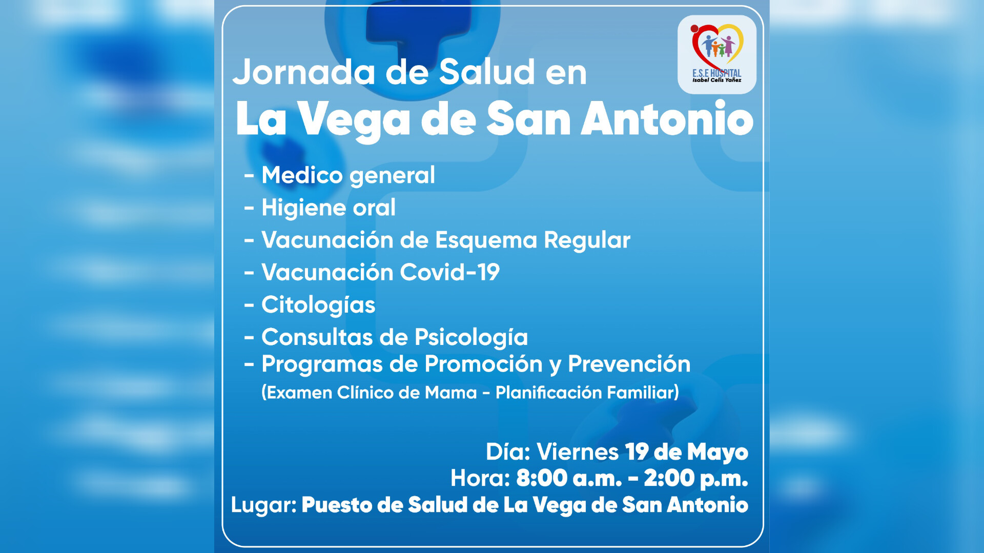 HOSPITAL ISABEL CELIS YÁÑEZ REALIZARÁ UNA JORNADA DE SALUD EN EL CORREGIMIENTO LA VEGA DE SAN ANTONIO - PORTADA