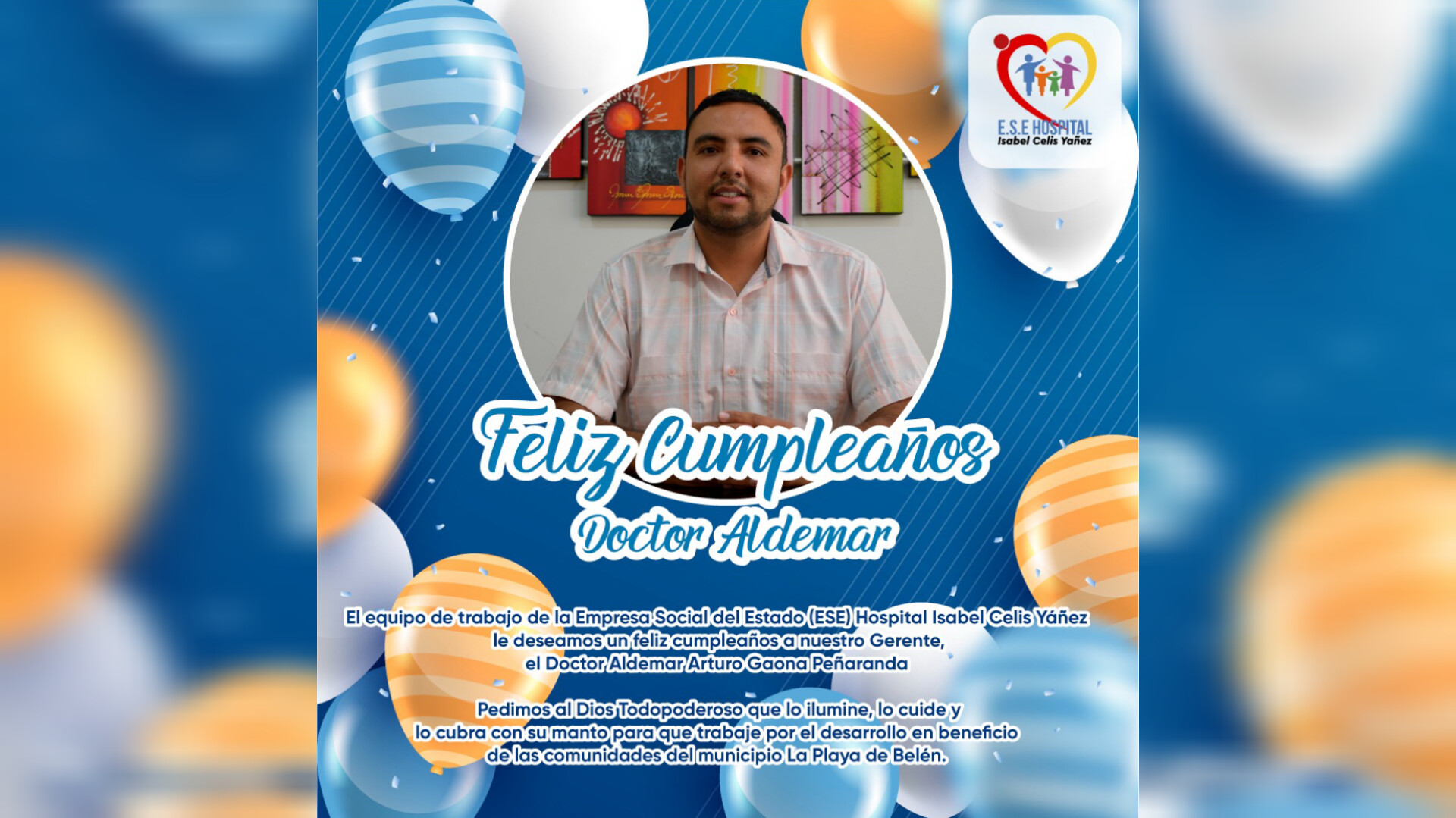 FELIZ CUMPLEAÑOS A NUESTRO GERENTE EL DOCTOR ALDEMAR ARTURO GAONA PEÑARANDA - PORTADA