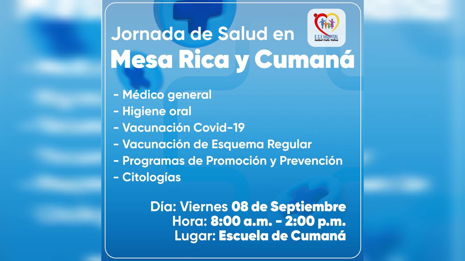 HOSPITAL ISABEL CELIS YÁÑEZ REALIZARÁ UNA JORNADA DE SALUD ESTE VIERENES 08 DE SEPTIEMBRE EN LAS VEREDAS MESA RICA Y CUMANÁ - PORTADA
